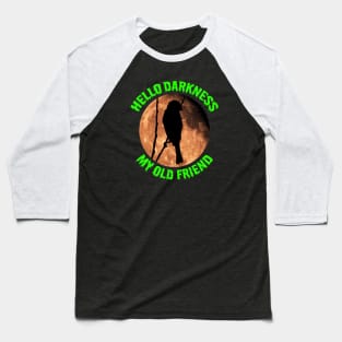 Hello Darkness Baseball T-Shirt